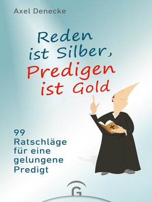 cover image of Reden ist Silber, Predigen ist Gold